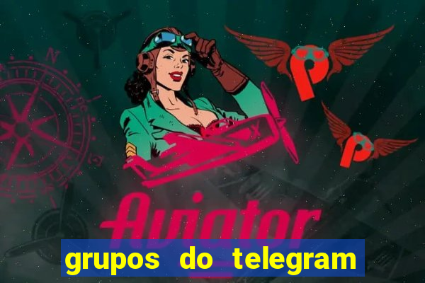 grupos do telegram mais de 18